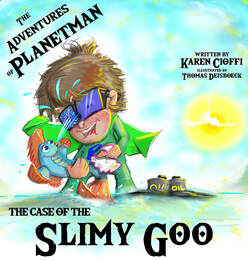 The Adventures of Planetman: The Case of the Slimy Goo,  by Karen Cioffi & 4RV Publishing, illustrated by Thomas Deisboeck (2D cover)