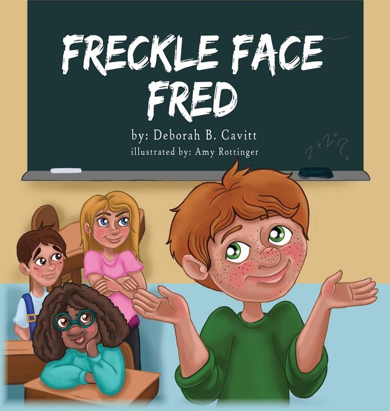 FRECKLE FACE FRED by Deborah B. Cavitt and 4RV Publishing, illustrated by Amy Rottinger