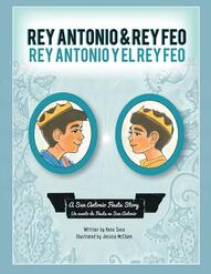 REY ANTONIO & REY FEO / REY ANTONIO Y EL REY FEO, by Kena Sosa, illustrated by Jessica McClure, published through 4RV Publishing's Children's Corner